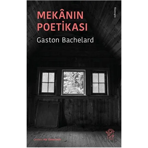Mekanın Poetikası - Gaston Bachelard - Minotor Kitap