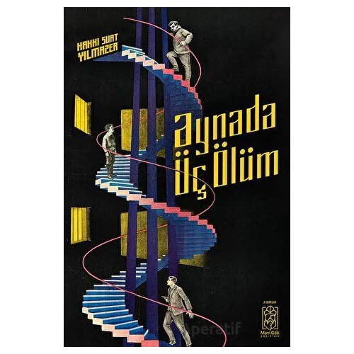 Aynada Üç Ölüm - Hakkı Suat Yılmazer - Mavi Gök Yayınları