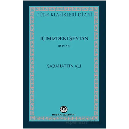 İçimizdeki Şeytan - Sabahattin Ali - Myrina Yayınları