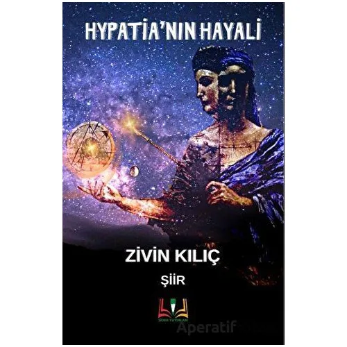 Hypatia’nın Hayali - Zivin Kılıç - Sidar Yayınları
