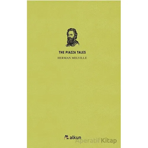 The Piazza Tales - Herman Melville - Alkun Kitap