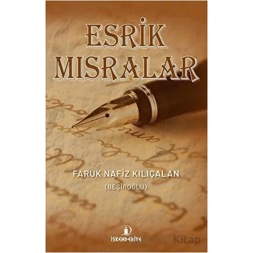 Esrik Mısralar - Faruk Nafiz Kılıçalan - İskenderiye Yayınları