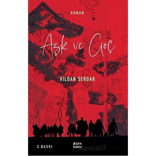 Aşk ve Göç - Vildan Serdar - Çıra Yayınları