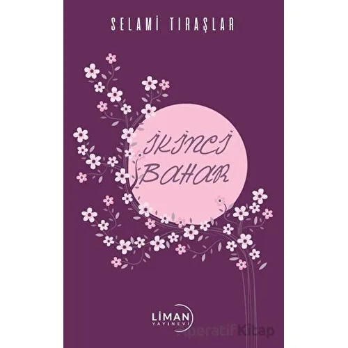 İkinci Bahar - Selami Tıraşlar - Liman Yayınevi