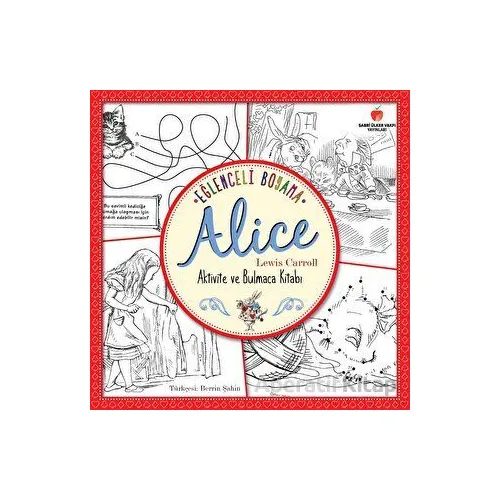 Eğlenceli Boyama - Alice - Lewis Carroll - Sabri Ülker Vakfı Yayınları