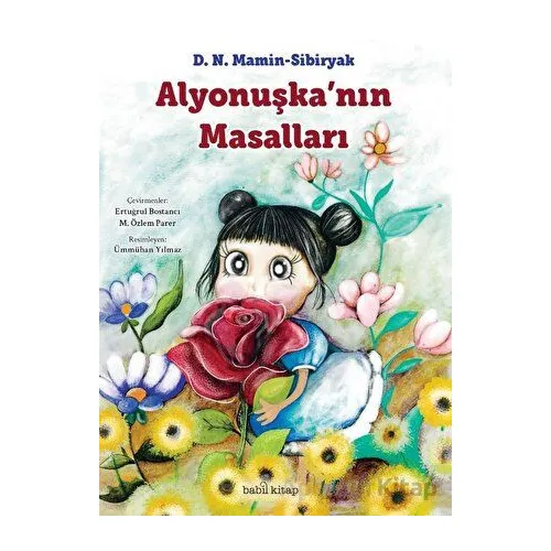 Alyonuşka’nın Masalları - Dmitriy Nakrisoviç Mamin-Sibiryak - Babil Kitap