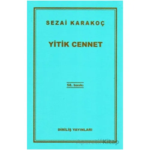 Yitik Cennet - Sezai Karakoç - Diriliş Yayınları