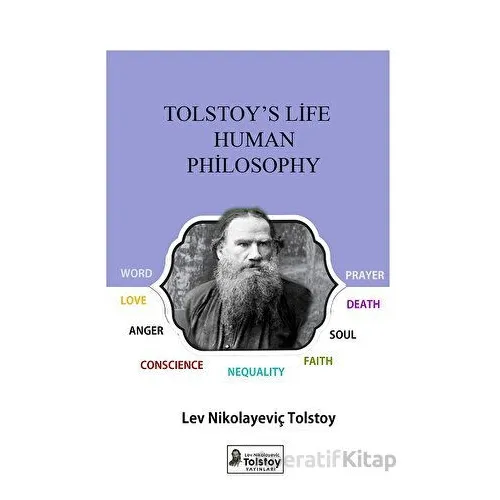 Tolstoys Life Human Philosophy - Lev Nikolayeviç Tolstoy - Lev Nikolayeviç Tolstoy Yayınları