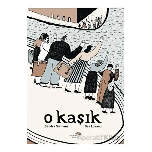 O Kaşık - Sandra Siemens - Paraşüt Kitap