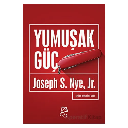Yumuşak Güç - Joseph S. Nye - Serbest Kitaplar