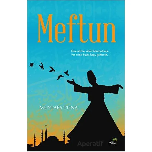 Meftun - Mustafa Tuna - Ahir Zaman
