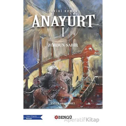 Anayurt - 1 - Zordun Sabir - Bengü Yayınları