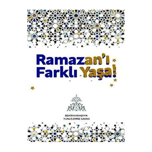 Ramazan’ı Farklı Yaşa - Yunus Emre Sayan - Hüner Yayınevi