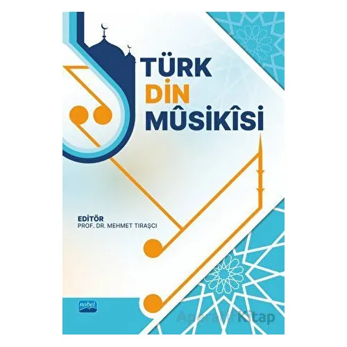 Türk Din Müsikisi - Kolektif - Nobel Akademik Yayıncılık