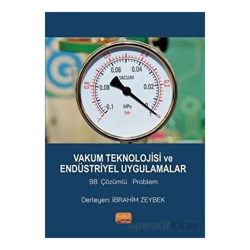 Vakum Teknolojisi ve Endüstriyel Uygulamalar 98 Çözümlü Problem