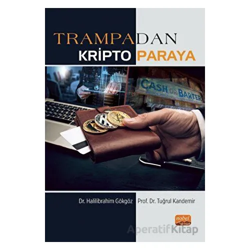 Trampadan Kripto Paraya - Tuğrul Kandemir - Nobel Bilimsel Eserler