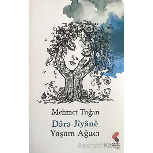 Yaşam Ağacı - Dara Jiyane - Mehmet Tuğan - Klaros Yayınları