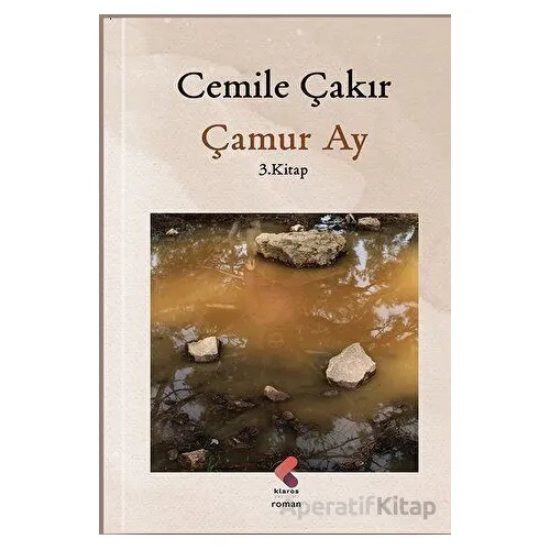 Çamur Ay - Cemile Çakır - Klaros Yayınları