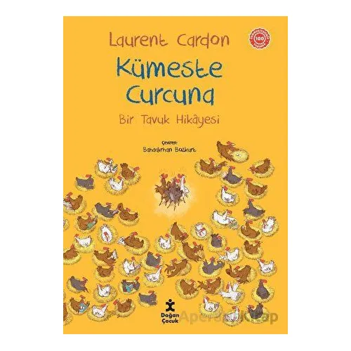 Bir Tavuk Hikayesi - Kümeste Curcuna - Laurent Cardon - Doğan Çocuk
