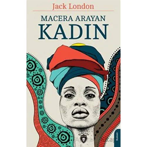 Macera Arayan Kadın - Jack London - Dorlion Yayınları