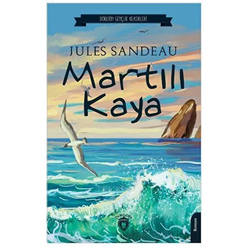 Martılı Kaya - Jules Sandeau - Dorlion Yayınları