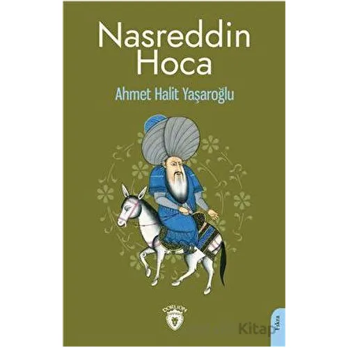 Nasreddin Hoca - Ahmet Halit Yaşaroğlu - Dorlion Yayınları