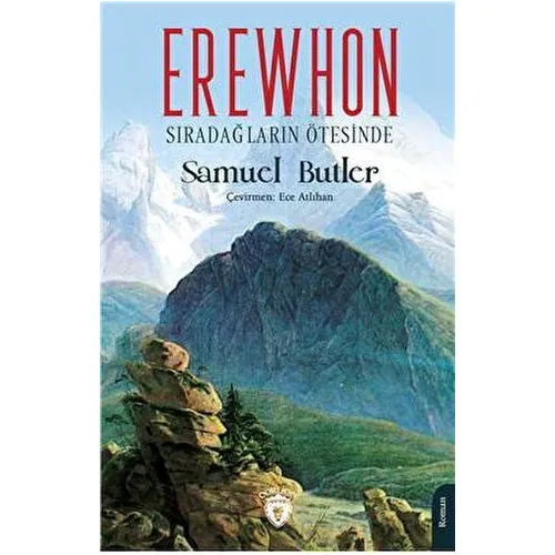 Erewhon Sıradağların Ötesinde - Samuel Butler - Dorlion Yayınları