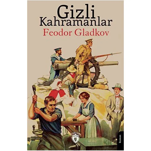 Sessiz Adamlar Vadisi - James Oliver Curwood - Dorlion Yayınları