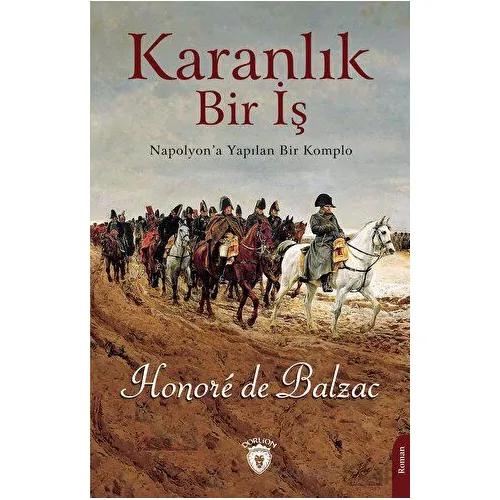 Karanlık Bir İş - Honore de Balzac - Dorlion Yayınları
