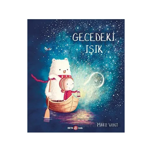 Gecedeki Işık - Marie Voigt - Beta Kids