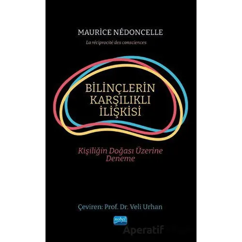 Bilinçlerin Karşılıklı İlişkisi - Maurice Nedoncelle - Nobel Akademik Yayıncılık