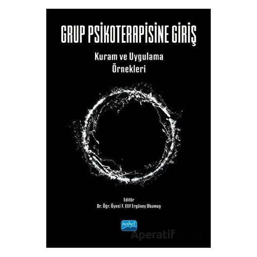 Grup Psikoterapisine Giriş - Kolektif - Nobel Akademik Yayıncılık
