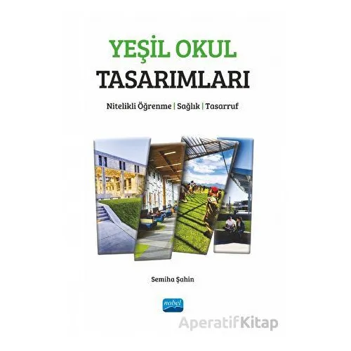 Yeşil Okul Tasarımları - Nitelikli Öğrenme, Sağlık, Tasarruf