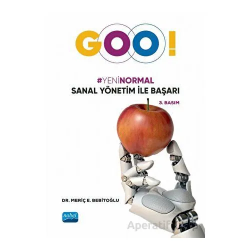 “Goo!” Yeni Normal Sanal Yönetim ile Başarı - Meriç E. Bebitoğlu - Nobel Akademik Yayıncılık