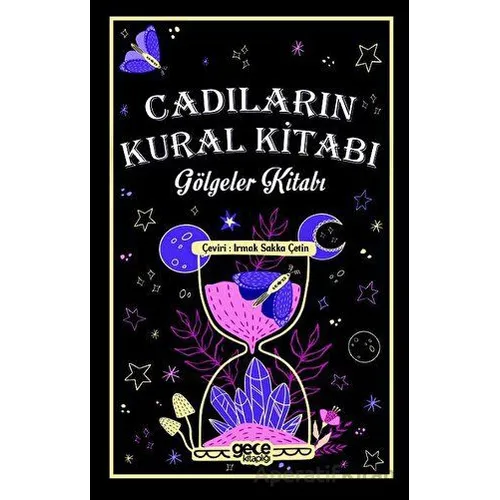 Cadıların Kural Kitabı - Irmak Sakka Çetin - Gece Kitaplığı