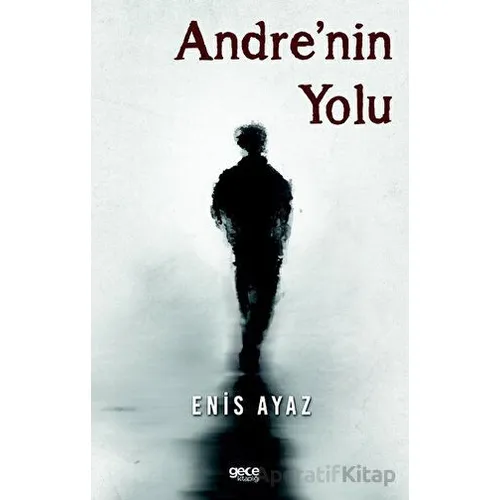 Andrenin Yolu - Enis Ayaz - Gece Kitaplığı