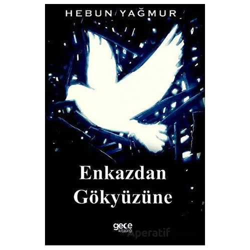 Enkazdan Gökyüzüne - Hebun Yağmur - Gece Kitaplığı