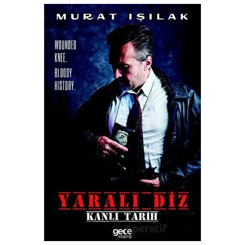 Yaralı Diz - Murat Işılak - Gece Kitaplığı