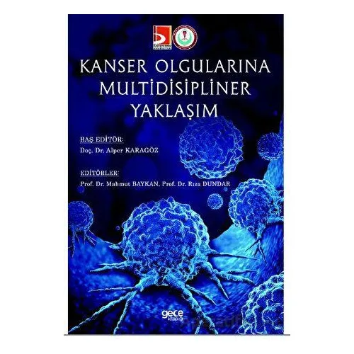 Kanser Olgularına Multidisipliner Yaklaşım - Alper Karagöz - Gece Kitaplığı