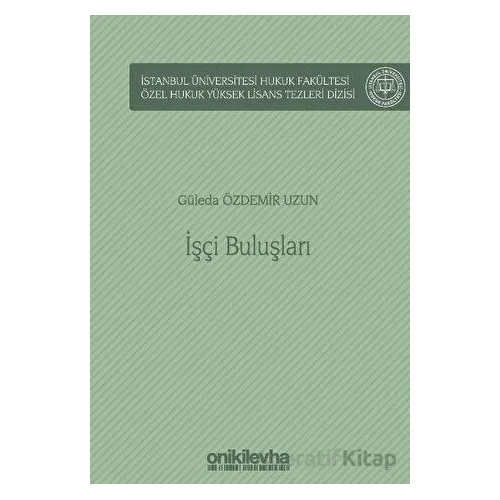 İşçi Buluşları - Güleda Özdemir Uzun - On İki Levha Yayınları