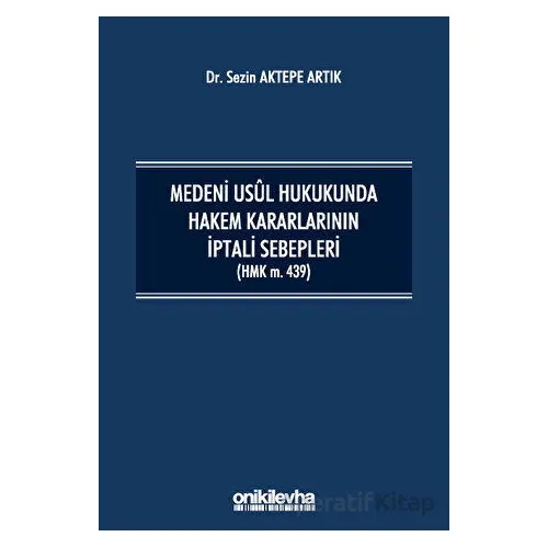 Medeni Usul Hukukunda Hakem Kararlarının İptali Sebepleri