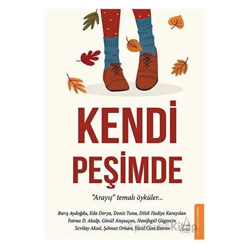 Kendi Peşimde - Kolektif - Destek Yayınları