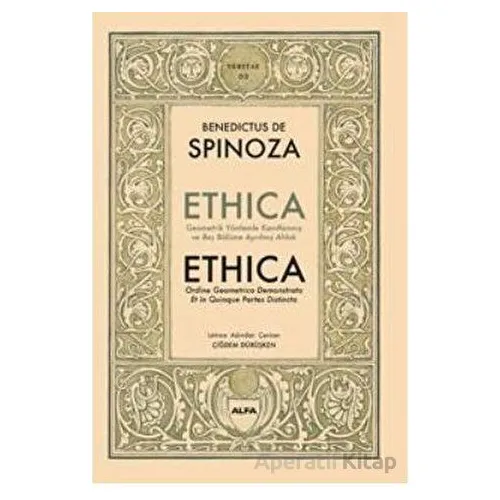 Ethica (Latince - Türkçe) (Ciltli) - Benedictus De Spinoza - Alfa Yayınları