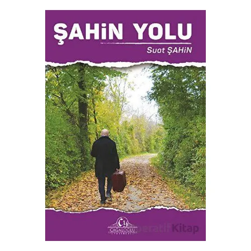 Şahin Yolu - Suat Şahin - Cağaloğlu Yayınevi