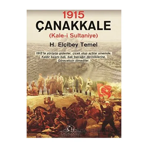 1915 – Çanakkale Kale-i Sultaniye - H. Elçibey Temel - Cağaloğlu Yayınevi