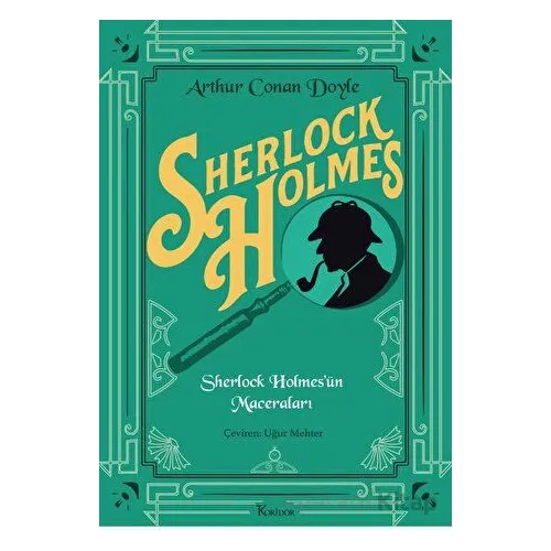Sherlock Holmes’ün Maceraları (Bez Ciltli Klasikler) - Arthur Conan Doyle - Koridor Yayıncılık