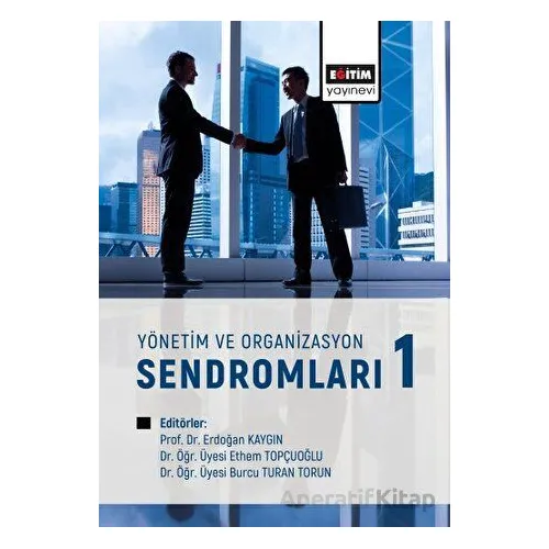 Yönetim ve Organizasyon Sendromları - Kolektif - Eğitim Yayınevi - Bilimsel Eserler