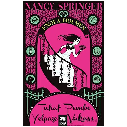 Tuhaf Pembe Yelpaze Vakası - Enola Holmes 4 - Nancy Springer - Eksik Parça Yayınları