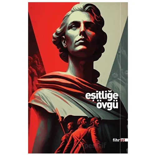 Eşitliğe Övgü - Ayşegül Karayama - Fihrist Kitap