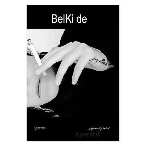 Belki De - Asuman Demirel - İkinci Adam Yayınları
